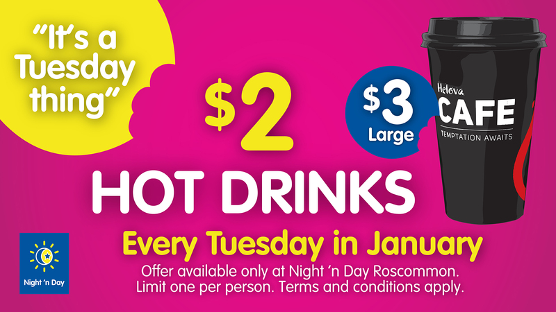 Night 'n Day Roscommon - Tuesday Special